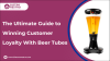 The Ultimate Guide to Winning Customer Loyalty With Beer Tubes