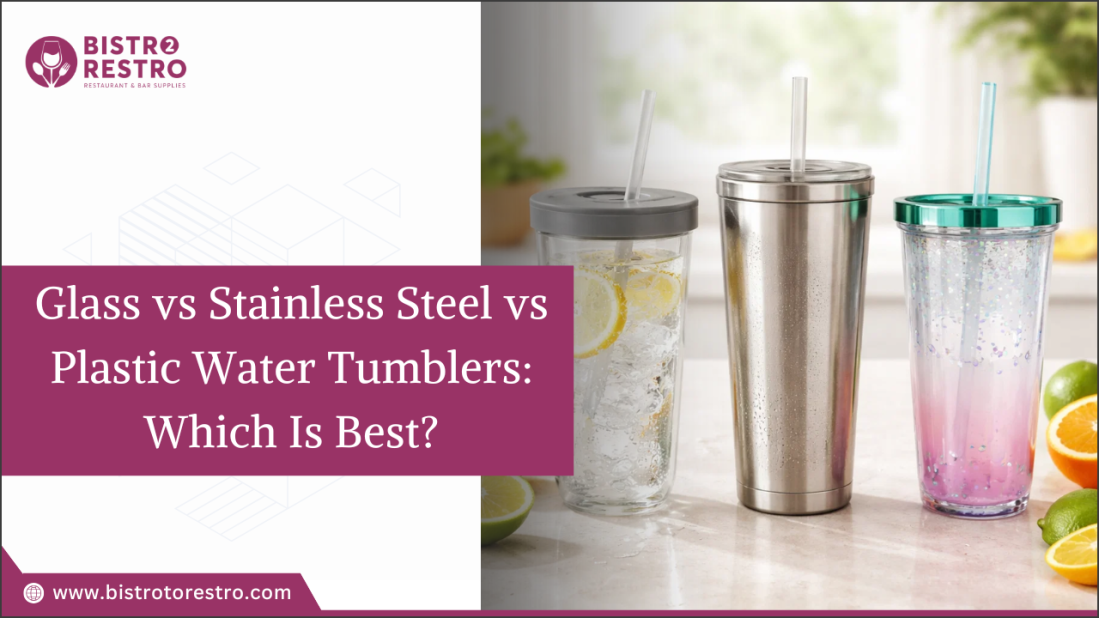 Glass vs Stainless Steel vs Plastic Water Tumblers: Which Is Best?