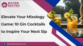 Elevate Your Mixology Game: 10 Gin Cocktails to Inspire Your Next Sip-BistroToRestro