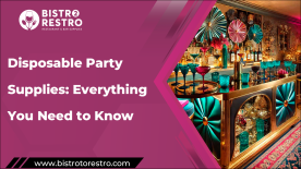 Explore Disposable Party Supplies: Glasses, Cups, Plates, and More_BistroToRestro