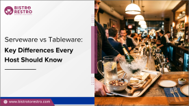 Serveware vs Tableware Key Differences Every Host Should Know