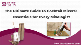 The Ultimate Guide to Cocktail Mixers: Essentials for Every Mixologist