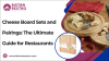 Cheese Board Sets and Pairings: The Ultimate Guide for Restaurants